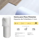 Manta de 2mm para Pisos Flotantes Polietileno Rollo 20m² - Image 5
