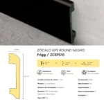 Zócalo Frigg Round Negro EPS Antihumedad 8 cm - Image 4